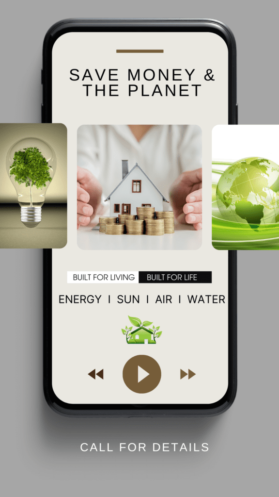 Save Money and The Planet - High Performance Energy Saving Homes